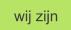 wij zijn